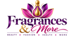 Fragrances and More