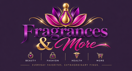 Fragrances and More